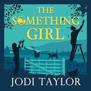 The Something Girl by Jodi Taylor