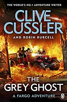 The Grey Ghost by Robin Burcell, Clive Cussler
