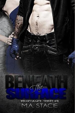 Beneath the Surface‏ by M.A. Stacie, M.A. Stacie