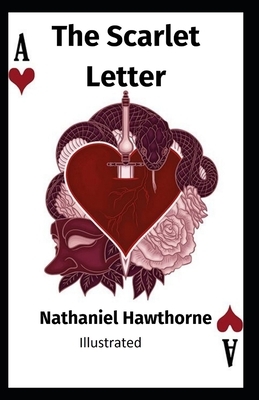 The Scarlet Letter Illustrated by Nathaniel Hawthorne