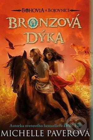 Bronzová dýka by Michelle Paver