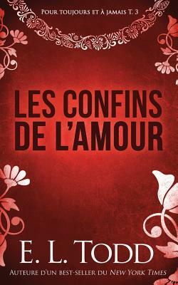 Les confins de l'amour by E.L. Todd