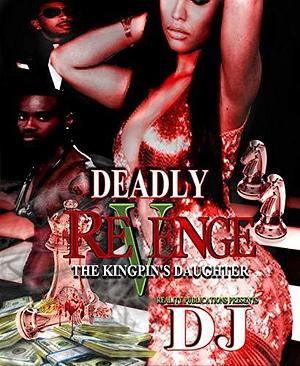 Deadly Revenge by DJ, DJ