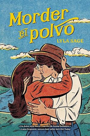 Morder el polvo by Lyla Sage