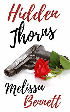 Hidden Thorns (Impossible Grace Book 1) by Melissa Bennett