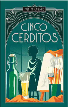 Cinco Cerditos by Agatha Christie