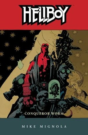 Hellboy Volume 5: Conqueror Worm by Pat Brosseau, Mike Mignola, Dave Stewart