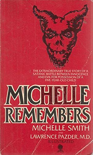 Michelle Remembers by Michelle Smith, Lawrence Pazder