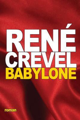 Babylone by René Crevel