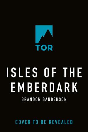 Isles of the Emberdark by Brandon Sanderson