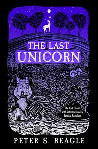 The Last Unicorn by Peter S. Beagle