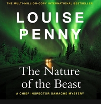 The Nature of the Beast by Louise Penny