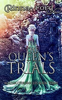 The Queen's Trials by Rinna Ford