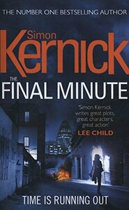 The Final Minute by Simon Kernick