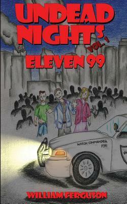 Undead Nights Eleven 99 by William Ferguson, Breanne Ferguson