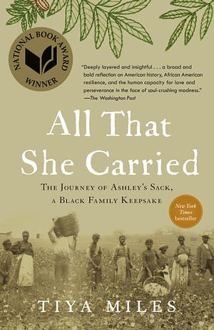 All That She Carried by Tiya Miles