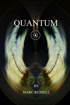 Quantum by Marc Russell