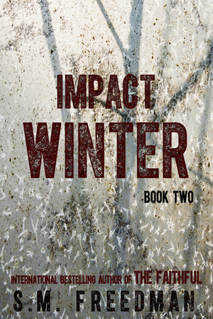 Impact Winter by S.M. Freedman