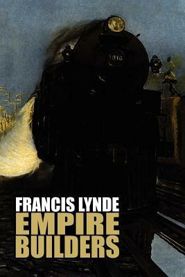 Empire Builders by Francis Lynde