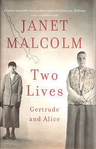 Two Lives: Gertrude and Alice by Janet Malcolm