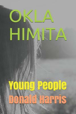 Okla Himita: Young People by Donald Harris