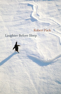 Laughter Before Sleep by Robert Pack