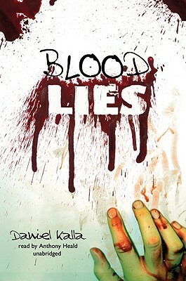 Blood Lies by Daniel Kalla