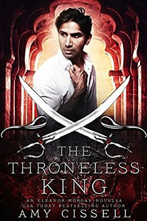 The Throneless King by Amy Cissell