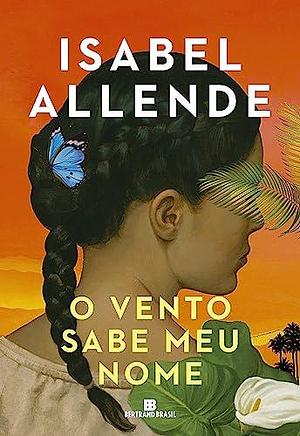 O vento sabe meu nome by Isabel Allende