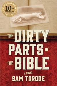 The Dirty Parts of the Bible by Sam Torode
