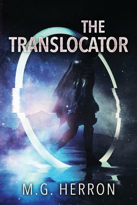 The Translocator by M.G. Herron