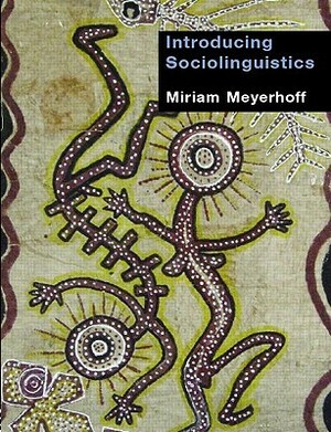 Introducing Sociolinguistics by Miriam Meyerhoff