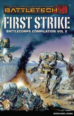 BattleTech: First Strike by Loren L. Coleman