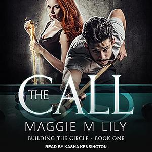 The Call by Maggie M. Lily