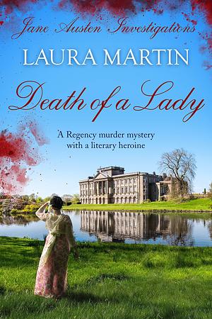 Death of a Lady by Laura Martin, Laura Martin
