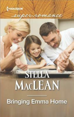 Bringing Emma Home by Stella Maclean