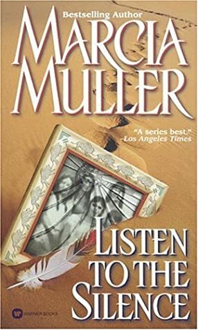 Listen to the Silence by Marcia Muller
