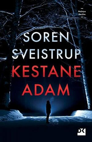 Kestane Adam by Søren Sveistrup