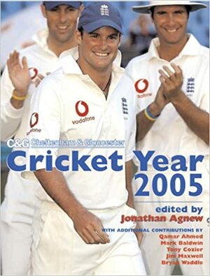 Cricket Year 2005 by Jonathan Agnew