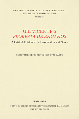 Gil Vicente's Floresta de Enganos: A Critical Edition with Introduction and Notes by Gil Vicente