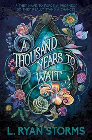 A Thousand Years to Wait by L. Ryan Storms