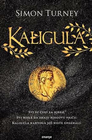 Kaligula by Simon Turney