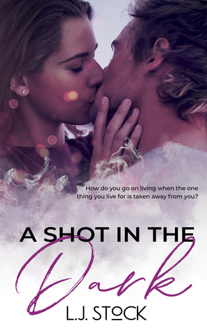 A Shot in The Dark by L.J. Stock