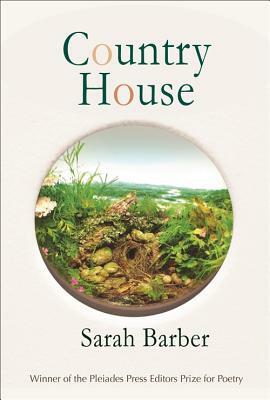 Country House: Poems by Sarah Barber