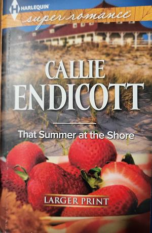 That Summer at the Shore by Callie Endicott, Scarlet Wilson