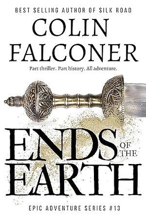 Ends of the Earth by Colin Falconer
