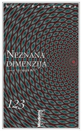 Neznana dimenzija by Nona Fernández, Veronika Rot