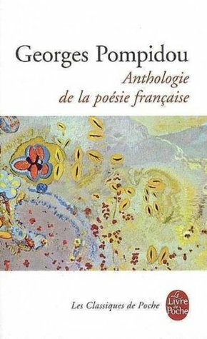 Anthologie de la poésie française by Georges Pompidou