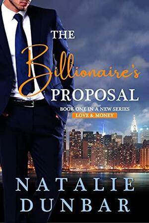 The Billionaire's Proposal by Natalie Dunbar, Natalie Dunbar