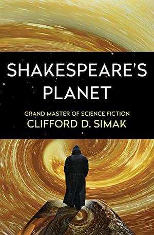 Shakespeare's Planet by Clifford D. Simak